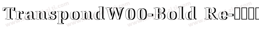 TranspondW00-Bold Re字体转换